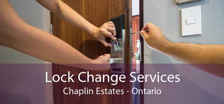 Lock Change Services Chaplin Estates - Ontario