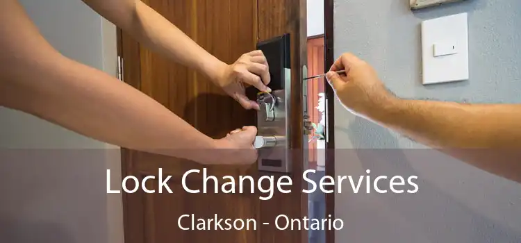 Lock Change Services Clarkson - Ontario