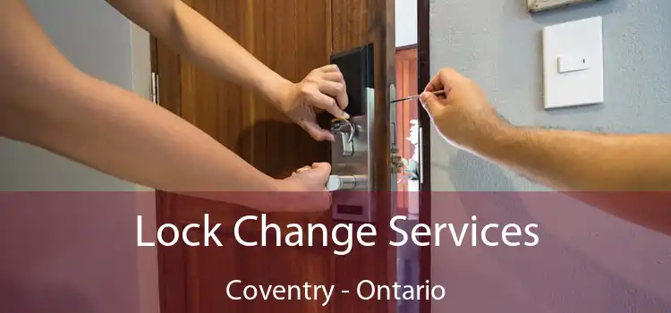 Lock Change Services Coventry - Ontario