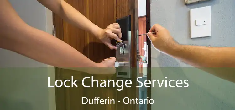 Lock Change Services Dufferin - Ontario