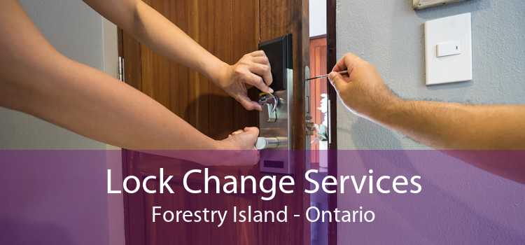 Lock Change Services Forestry Island - Ontario