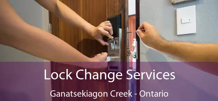 Lock Change Services Ganatsekiagon Creek - Ontario