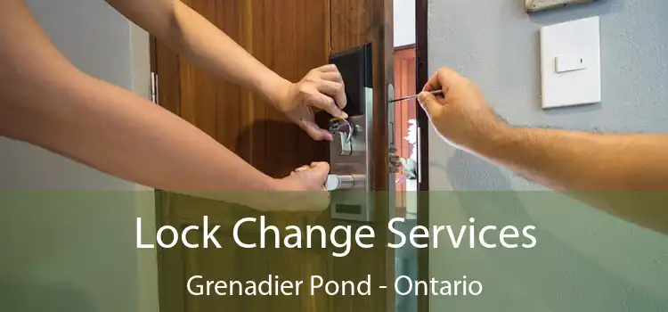 Lock Change Services Grenadier Pond - Ontario
