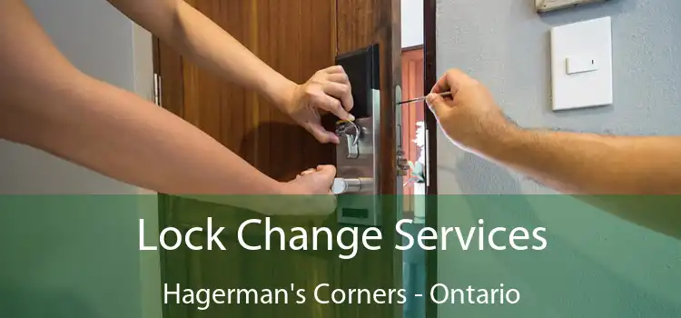 Lock Change Services Hagerman's Corners - Ontario