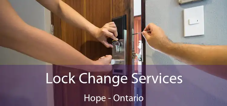 Lock Change Services Hope - Ontario