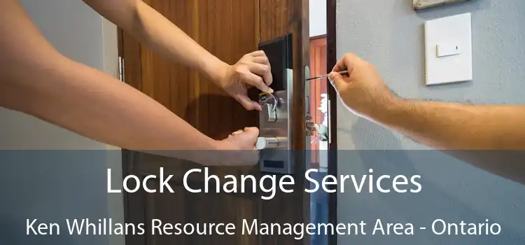 Lock Change Services Ken Whillans Resource Management Area - Ontario