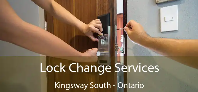 Lock Change Services Kingsway South - Ontario
