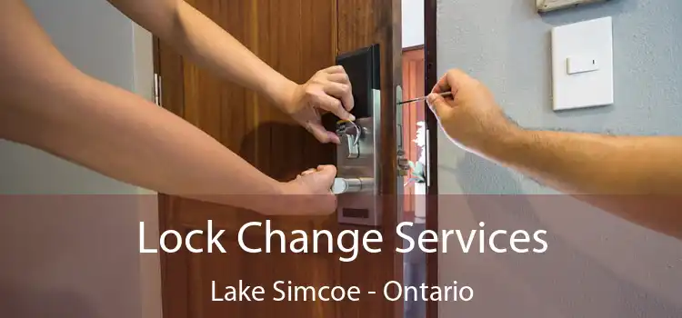 Lock Change Services Lake Simcoe - Ontario