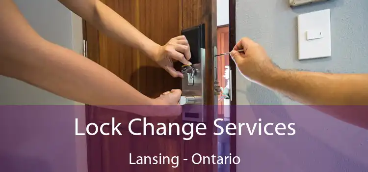 Lock Change Services Lansing - Ontario