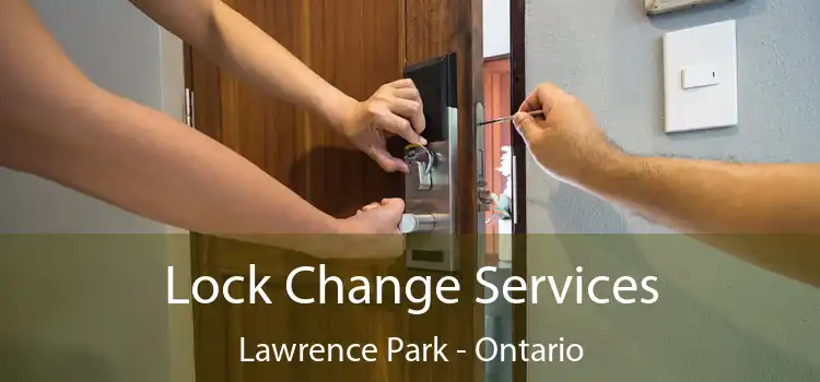 Lock Change Services Lawrence Park - Ontario