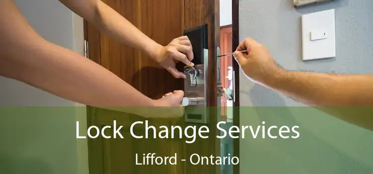 Lock Change Services Lifford - Ontario
