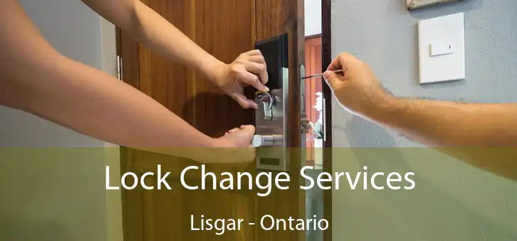 Lock Change Services Lisgar - Ontario