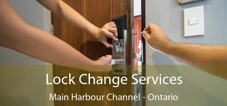 Lock Change Services Main Harbour Channel - Ontario