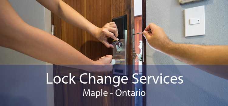 Lock Change Services Maple - Ontario