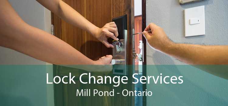 Lock Change Services Mill Pond - Ontario