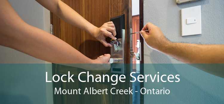 Lock Change Services Mount Albert Creek - Ontario