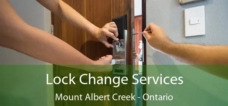 Lock Change Services Mount Albert Creek - Ontario
