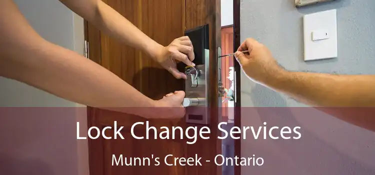 Lock Change Services Munn's Creek - Ontario