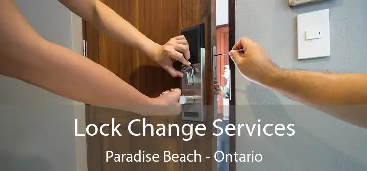 Lock Change Services Paradise Beach - Ontario