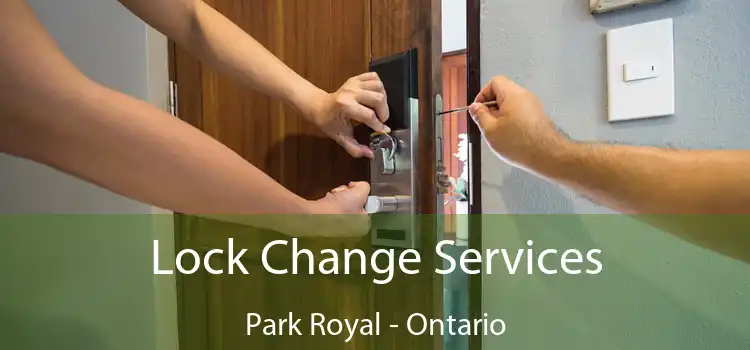 Lock Change Services Park Royal - Ontario