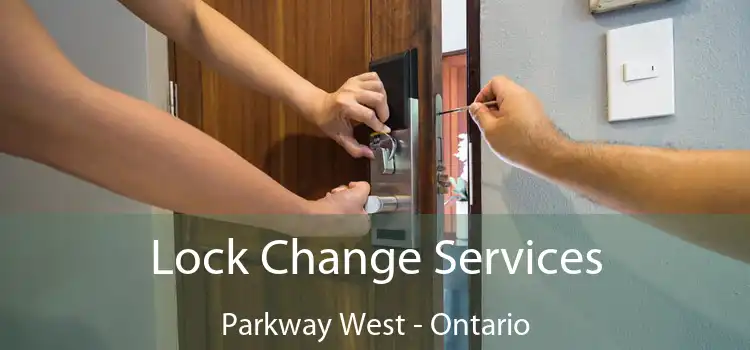 Lock Change Services Parkway West - Ontario