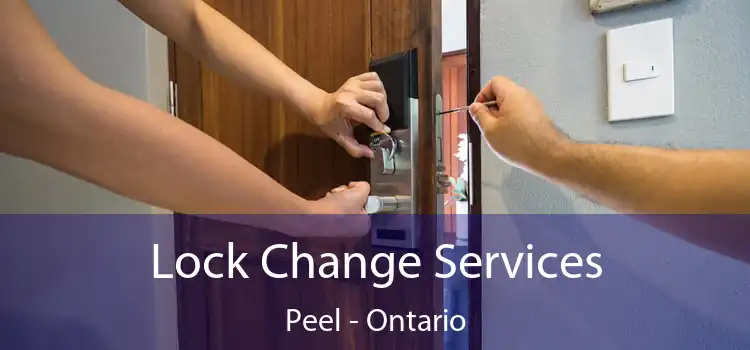 Lock Change Services Peel - Ontario