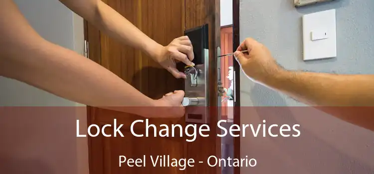 Lock Change Services Peel Village - Ontario