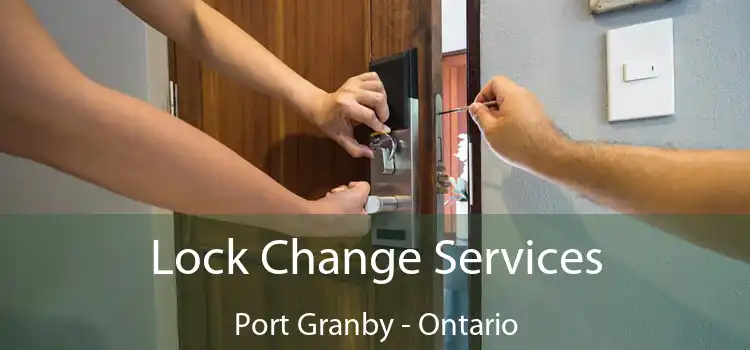 Lock Change Services Port Granby - Ontario