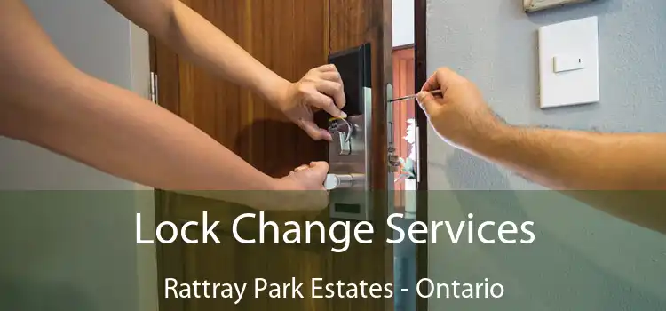 Lock Change Services Rattray Park Estates - Ontario