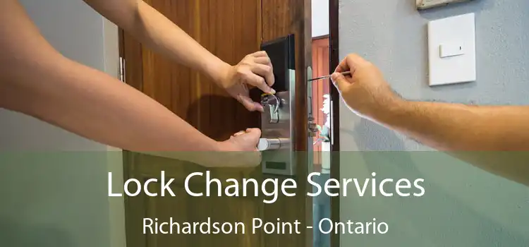 Lock Change Services Richardson Point - Ontario