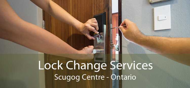 Lock Change Services Scugog Centre - Ontario