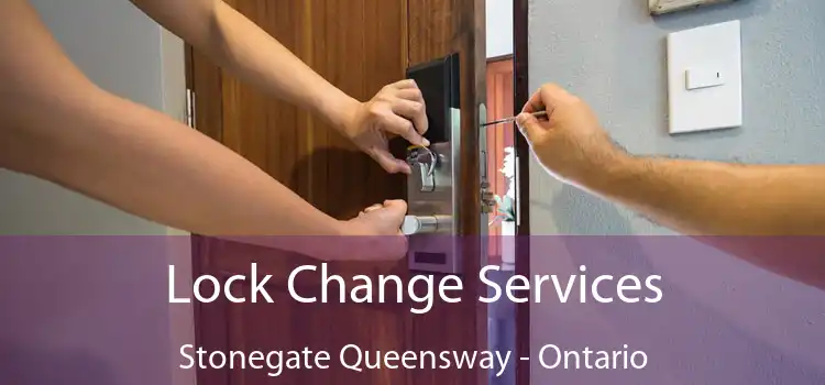 Lock Change Services Stonegate Queensway - Ontario