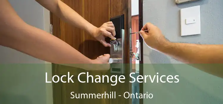Lock Change Services Summerhill - Ontario