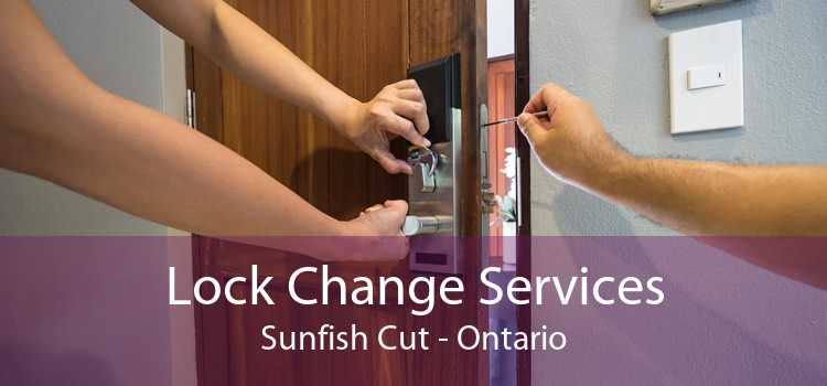 Lock Change Services Sunfish Cut - Ontario