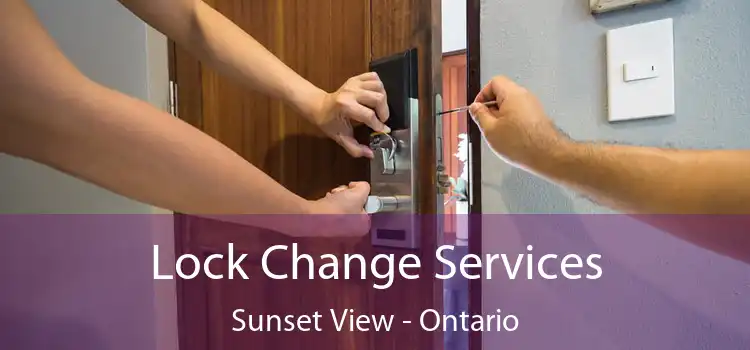 Lock Change Services Sunset View - Ontario