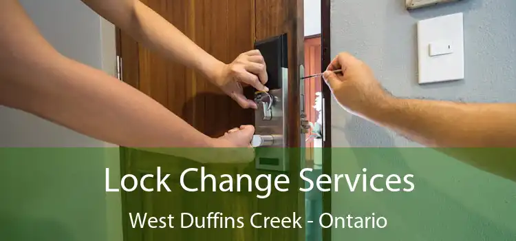 Lock Change Services West Duffins Creek - Ontario
