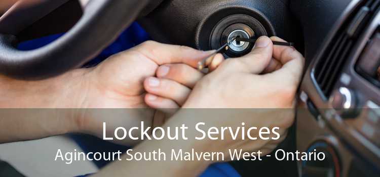 Lockout Services Agincourt South Malvern West - Ontario
