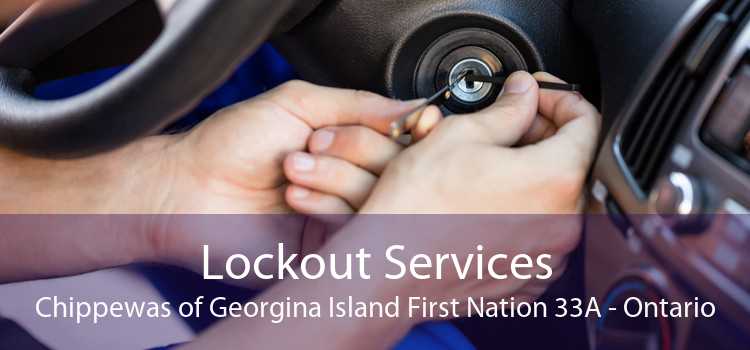 Lockout Services Chippewas of Georgina Island First Nation 33A - Ontario