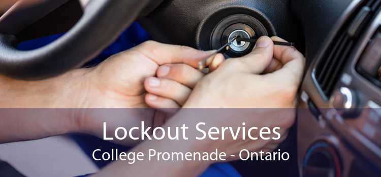 Lockout Services College Promenade - Ontario