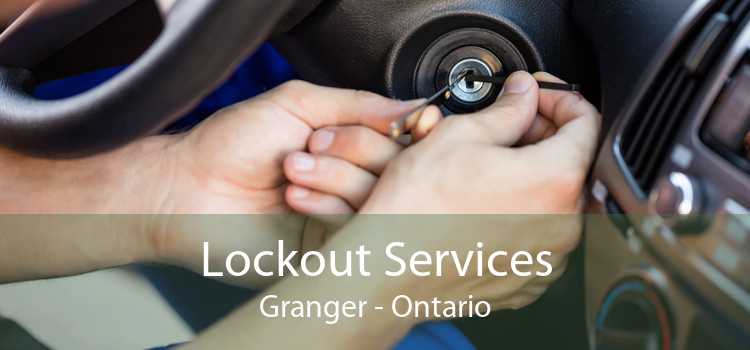 Lockout Services Granger - Ontario