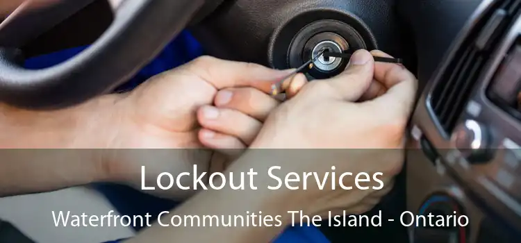 Lockout Services Waterfront Communities The Island - Ontario