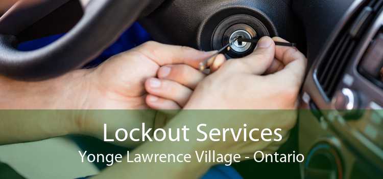 Lockout Services Yonge Lawrence Village - Ontario