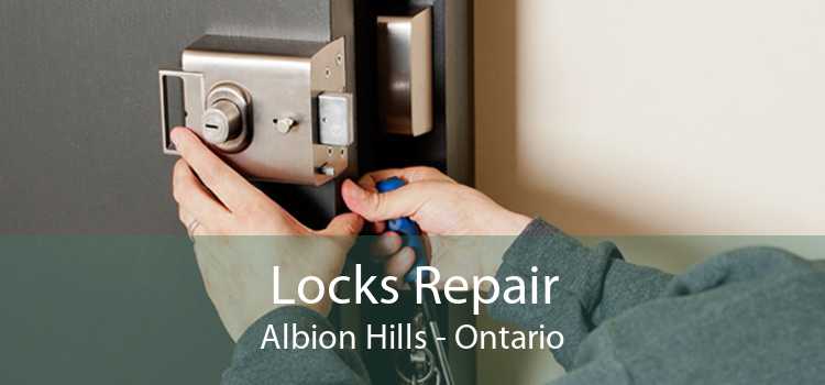 Locks Repair Albion Hills - Ontario