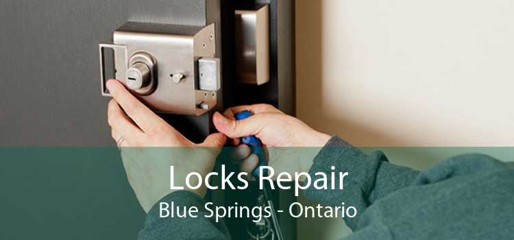 Locks Repair Blue Springs - Ontario