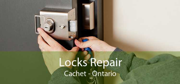 Locks Repair Cachet - Ontario