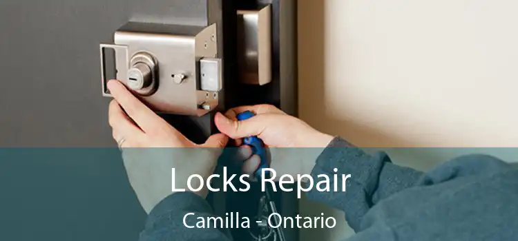 Locks Repair Camilla - Ontario