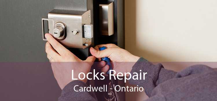 Locks Repair Cardwell - Ontario