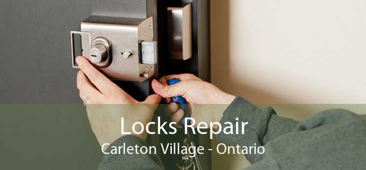 Locks Repair Carleton Village - Ontario