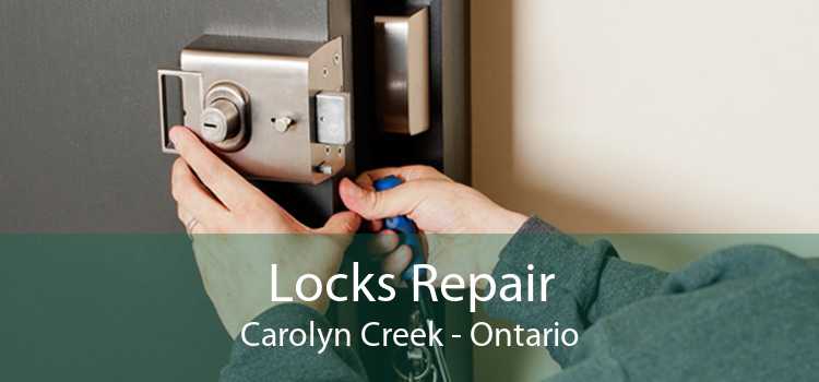 Locks Repair Carolyn Creek - Ontario