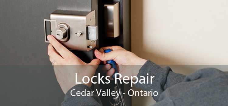 Locks Repair Cedar Valley - Ontario